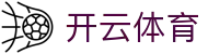 开云体育全站官网 - 开云体育APP下载及中国区唯一指定入口